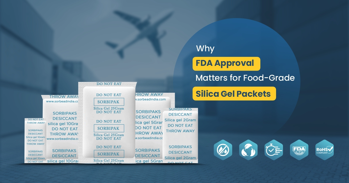  why fda approval matters for food grade silica gel packets